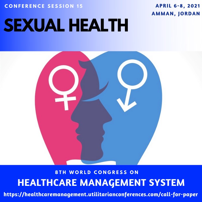 Session 15 Sexual Health(healthcaremanagement.utilitarianconferences.com)