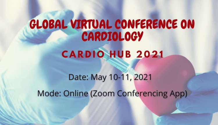 Global Virtual Conference on Cardiology (Cardio Hub 2021)