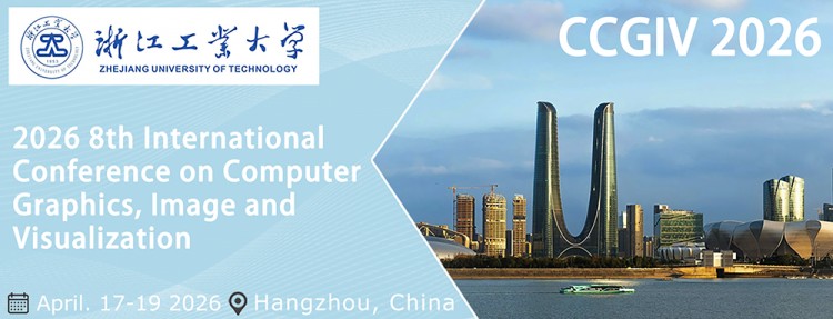 2026 8th International Conference on Computer Graphics, Image and Visualization (CCGIV 2026)