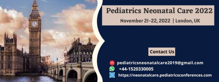 Pediatrics Neonatal Care Conference 2022
