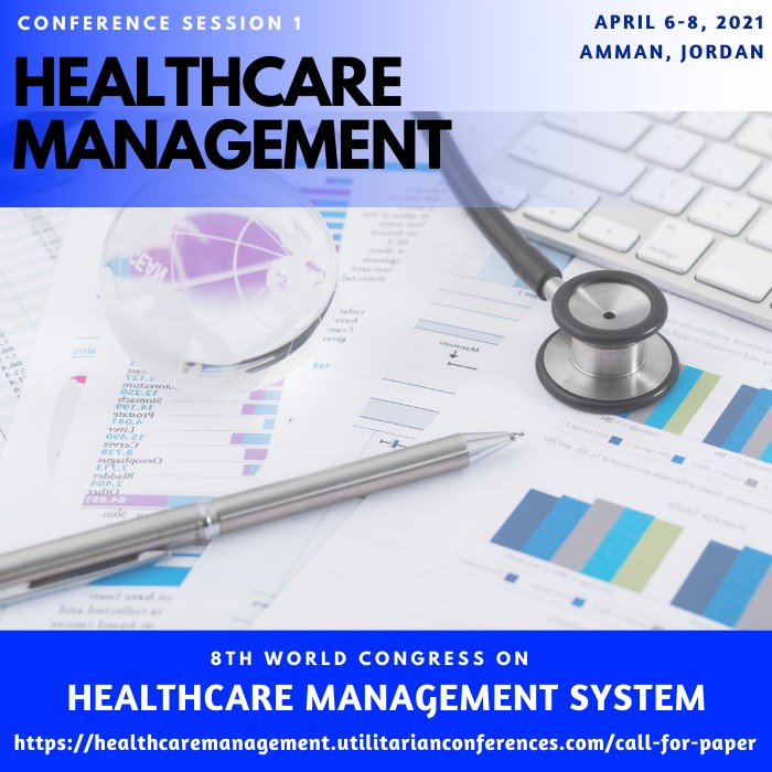 Session 1 Healthcare Management (healthcaremanagement.utilitarianconferences.com)